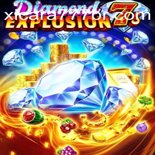 Discover the Thrills of DiamondExplosion7s on Xicara777 Online Platform